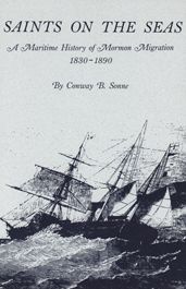 Saints on the Seas: A Maritime History of Mormon Migration, 1830-1890