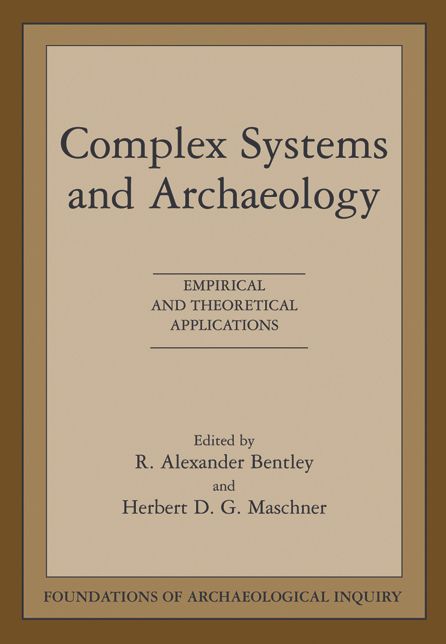 Complex Systems and Archaeology: Empirical and Theoretical Applications