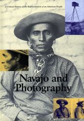 Navajo and Photography: A Critical History of the Representation of the Native American People