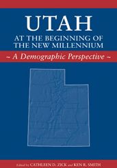 Utah at the Beginning of the New Millenium: A Demographic Perspective