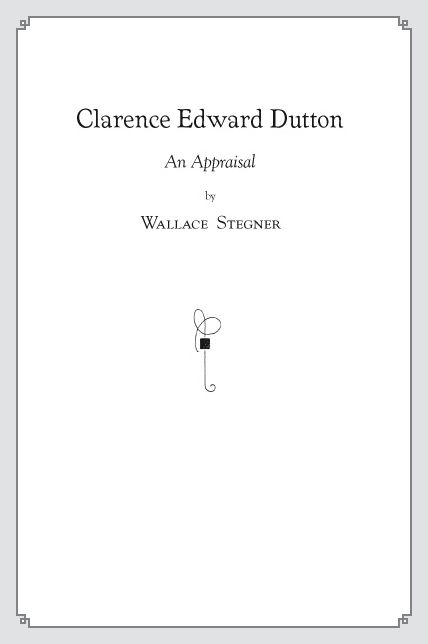 Clarence Edward Dutton: An Appraisal