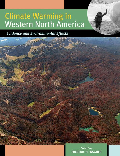 Climate Warming in Western North America: Evidence and Environmental Effects
