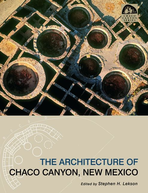 Architecture of Chaco Canyon, New Mexico