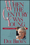 When the Century Was Young: A Writer's Notebook