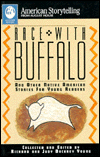 Race With Buffalo and Other Native American Stories for Young Readers (American Storytelling)