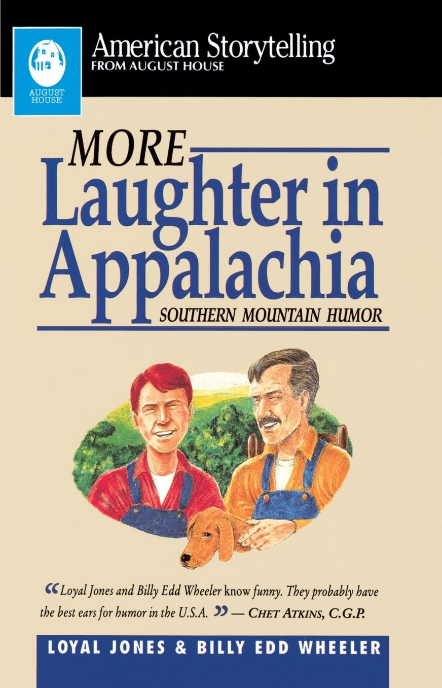 More Laughter in Appalachia: Southern Mountain Humor