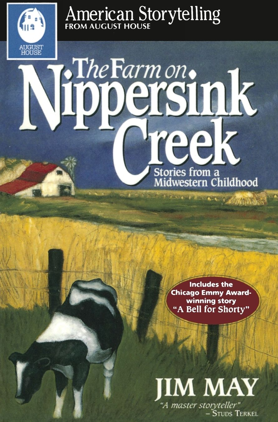 The Farm on Nippersink Creek: Stories from a Midwestern Childhood