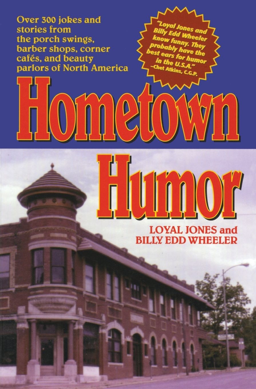 Hometown Humor: Over 300 Jokes and Stories from the Porch Swings, Barber Shops, Corner Cafes, and Beauty Parlors of America