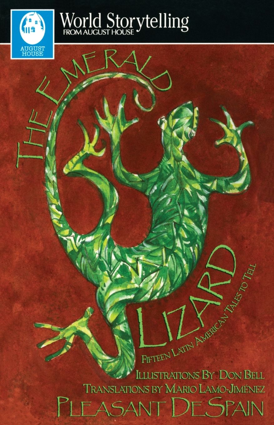 The Emerald Lizard: Fifteen Latin American Tales to Tell in English and Spanish