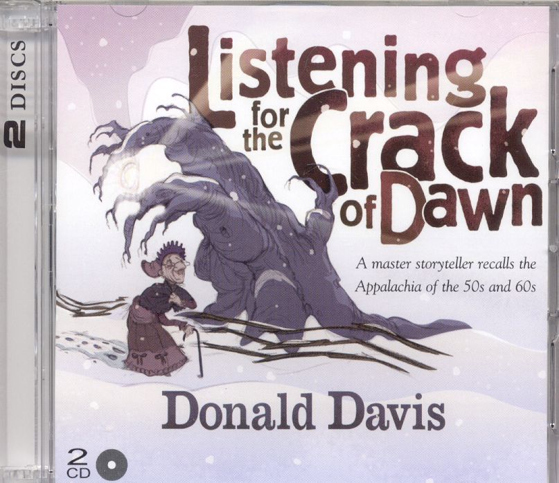 Listening for the Crack of Dawn: A Master Storyteller Recalls the Appalachia of This Youth
