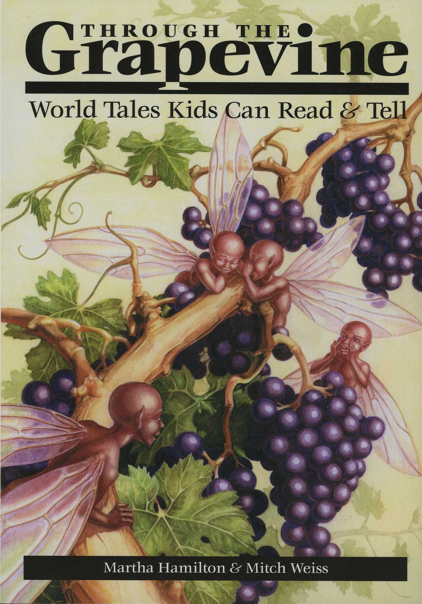 Through the Grapevine: World Tales Kids Can Read and Tell