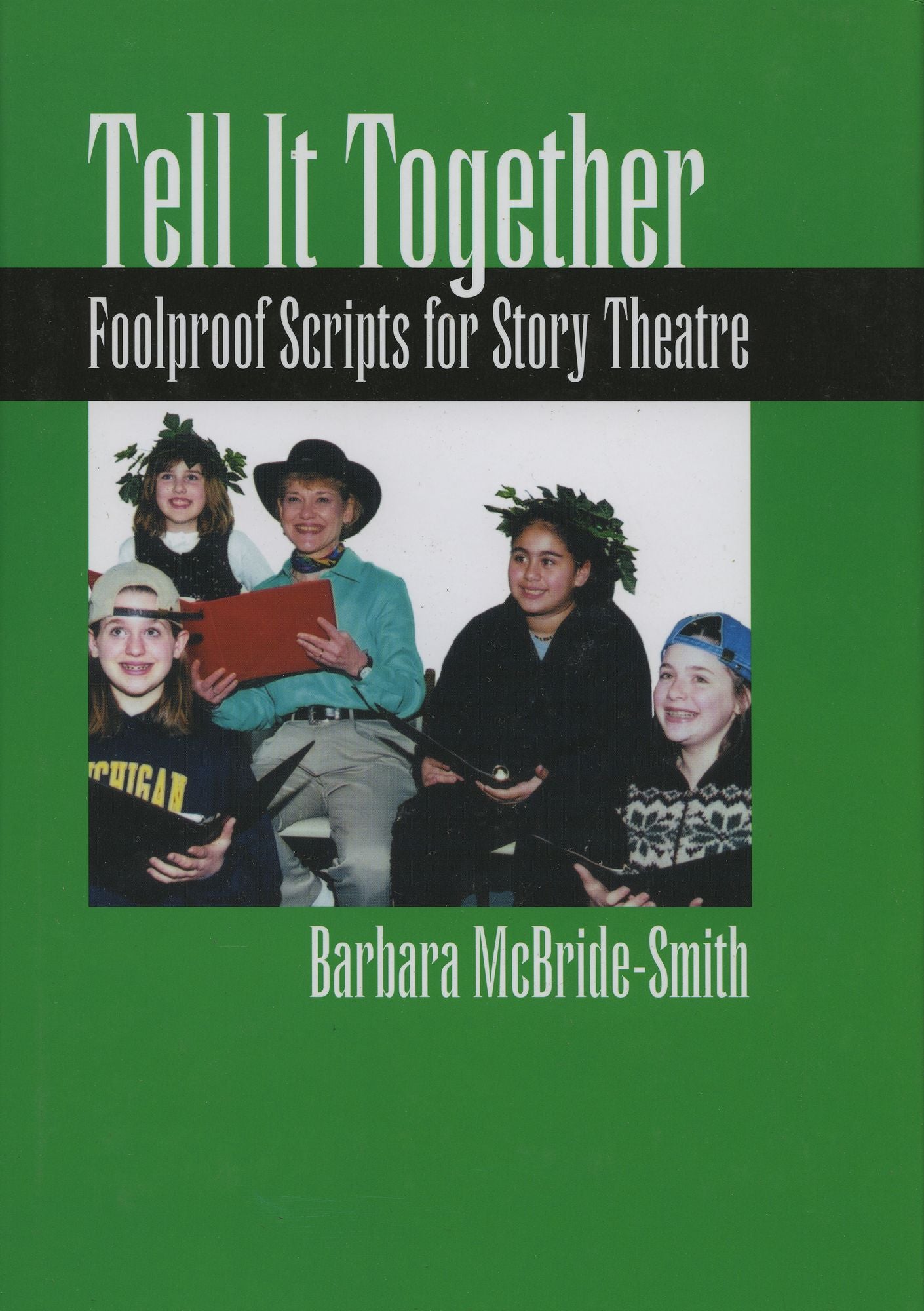 Tell It Together: Foolproof Scripts for Story Theatre