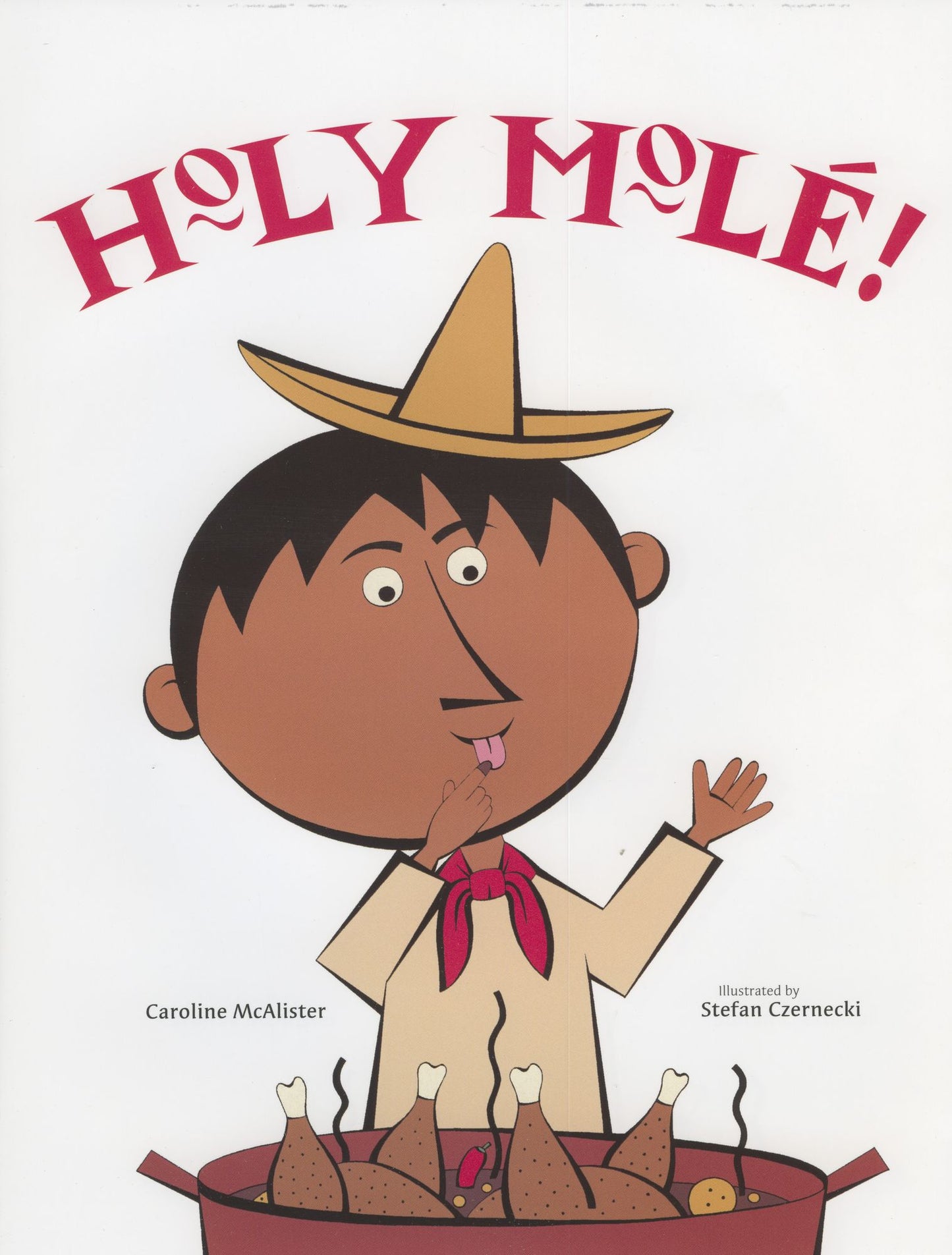 Holy Mole: A Folktale from Mexico