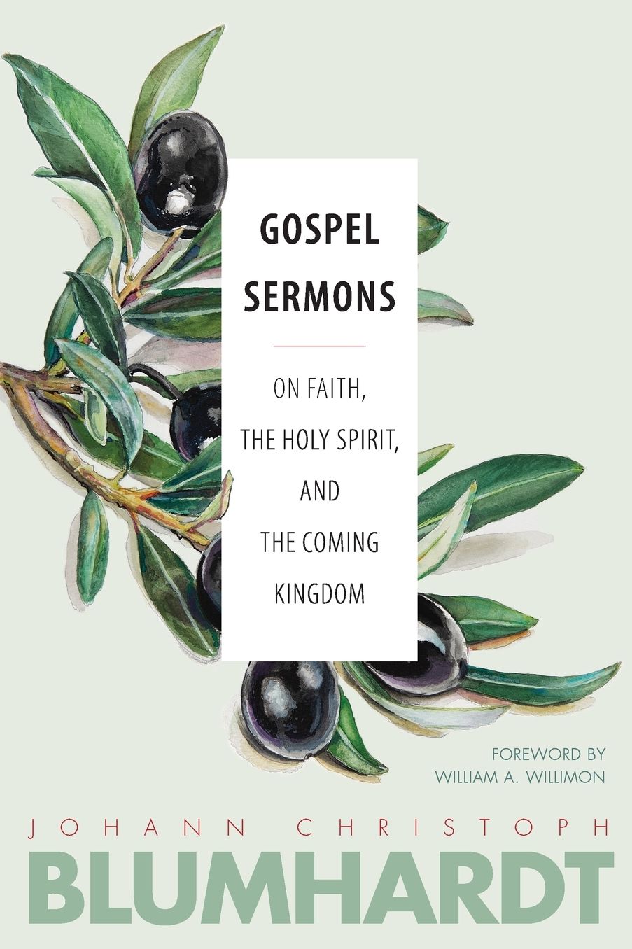 Gospel Sermons: On Faith, the Holy Spirit, and the Coming Kingdom
