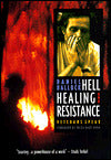 Hell Healing and Resistance : Veterans Speak