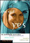 She Said Yes: The Unlikely Martyrdom of Cassie Bernall
