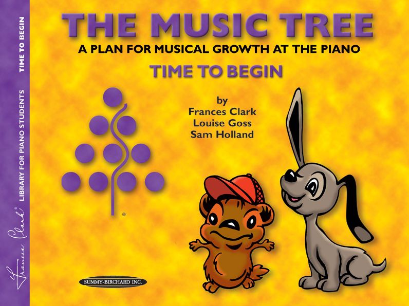 The Music Tree Student's Book: Time to Begin