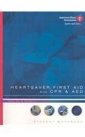 Heartsaver First Aid with CPR and AED Student Workbook