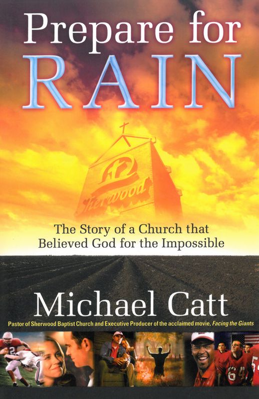 Prepare for Rain: The Story of a Church That Believed God for the Impossible
