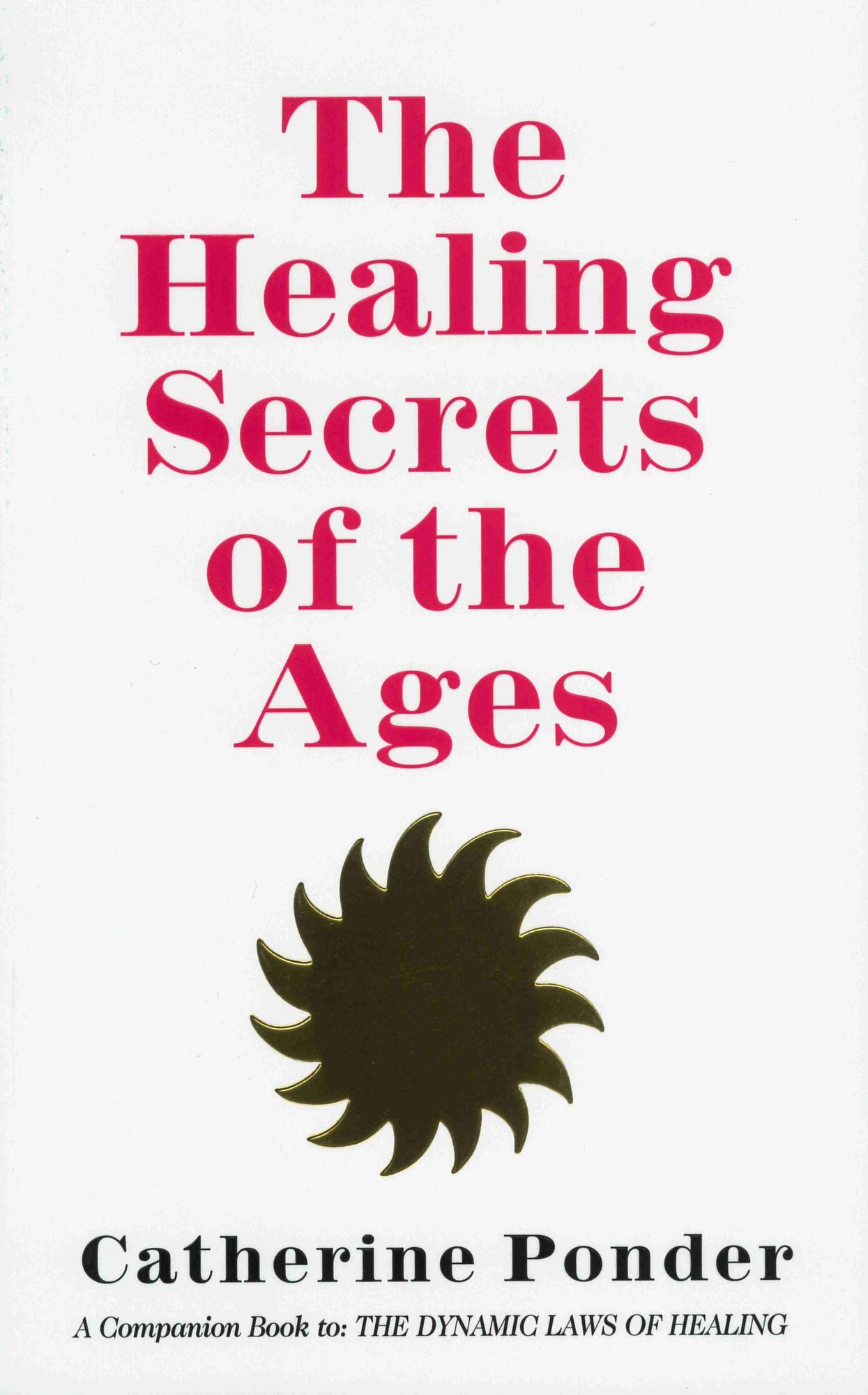 The Healing Secrets of the Ages