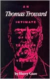 Thomas Troward: An Intimate Memoir of the Teacher and the Man