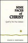 Nine Faces of Christ: Quest of the True Initiate