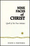 Nine Faces of Christ: Quest of the True Initiate