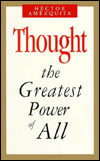 Thought: The Greatest Power of All