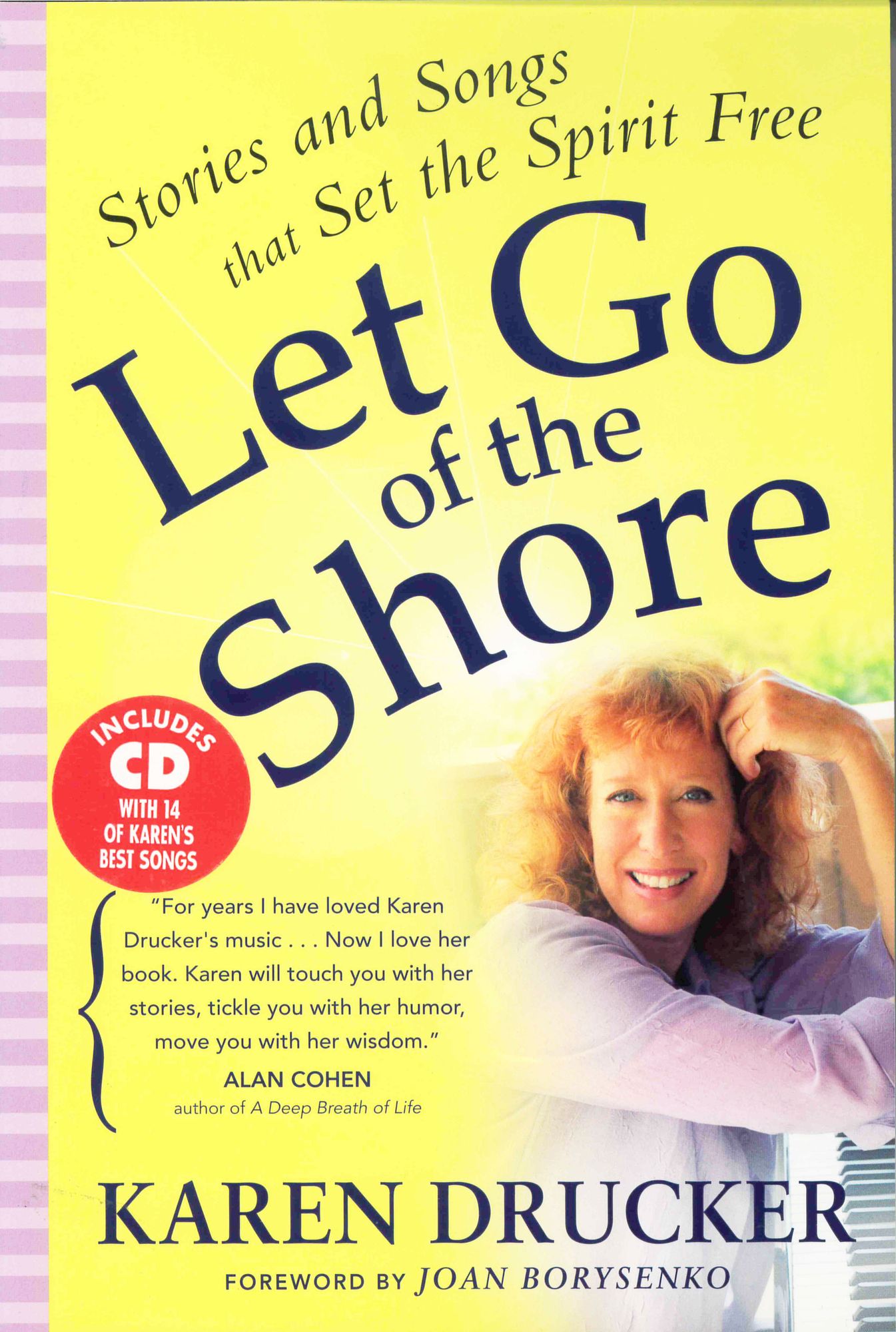Let Go of the Shore + CD: Stories and Songs That Set the Spirit Free