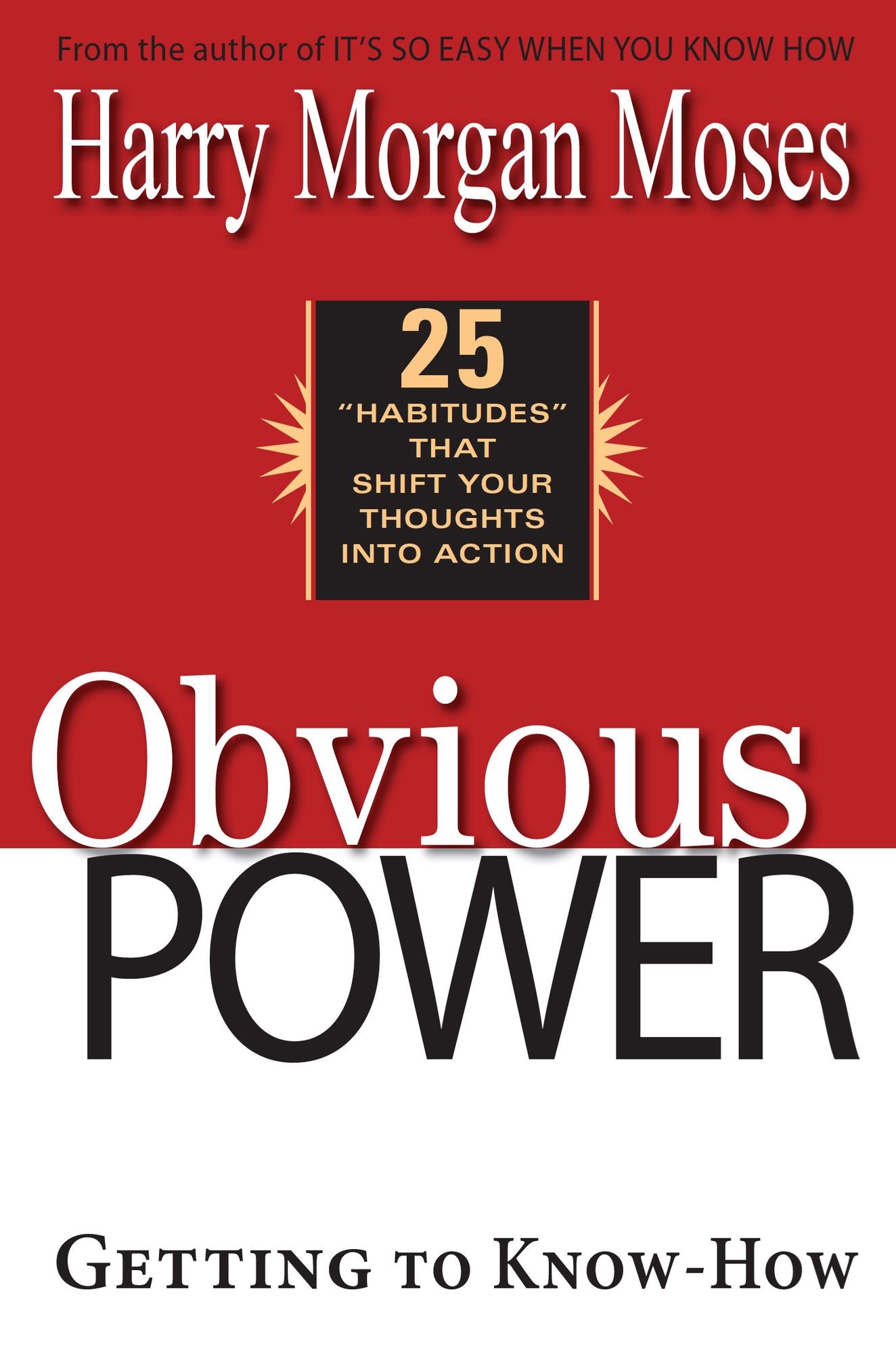 Obvious Power: Getting To Know-How
