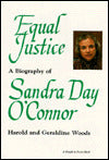 Sandra Day O'Connor: Equal Justice: A Biography of Sandra Day O'Connor