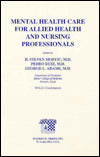 Mental Health Care for Allied Health and Nursing Professionals