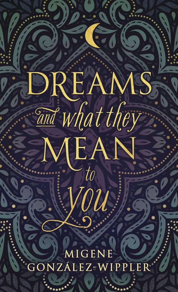 Dreams and What They Mean to You