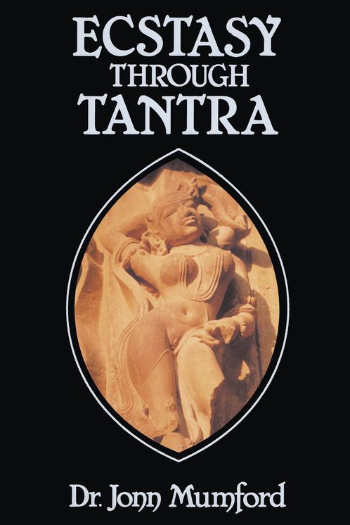 Ecstasy Through Tantra