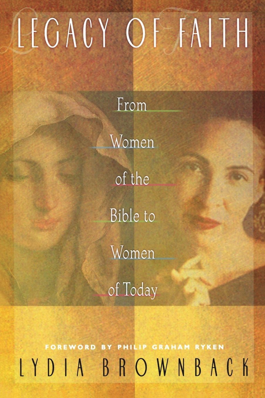 Legacy of Faith: From Women of the Bible to Women of Today