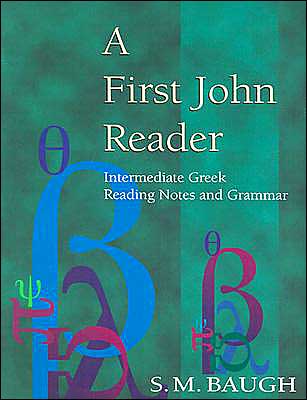 First John Reader: Intermediate Greek Reading Notes and Grammar