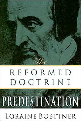 The Reformed Doctrine of Predestination
