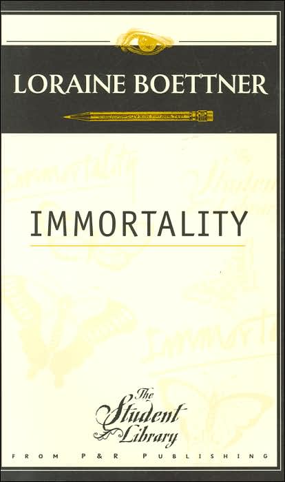 Immortality (The Student Library Series)
