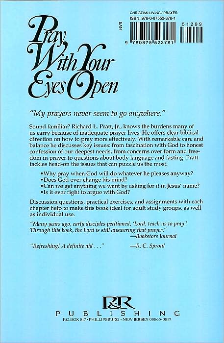 Pray with Your Eyes Open: Looking at God, Ourselves, and our Prayers