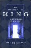 The Returning King: A Guide to the Book of Revelation