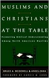 Muslims and Christians at the Table: Promoting Biblical Understanding Among North American Muslims