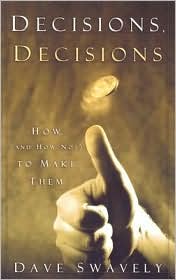 Decisions, Decisions: How (and How Not) to Make Them