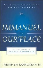 Immanuel In Our Place: Seeing Christ in Israel's Worship