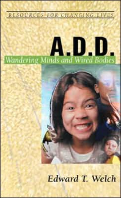 ADD: Wandering Minds and Wired Bodies