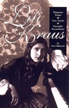 Lili Kraus: Hungarian Pianist, Texas Teacher and Personality Extraordinaire