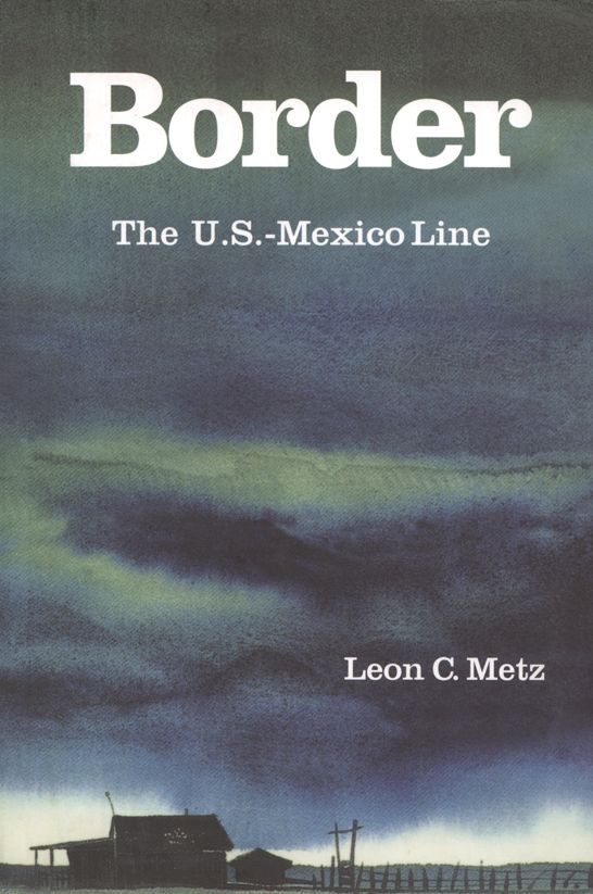 Border: The U. S.-Mexico Line