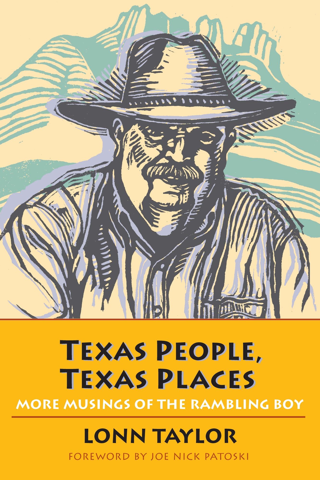 Texas People, Texas Places: More Musings of the Rambling Boy