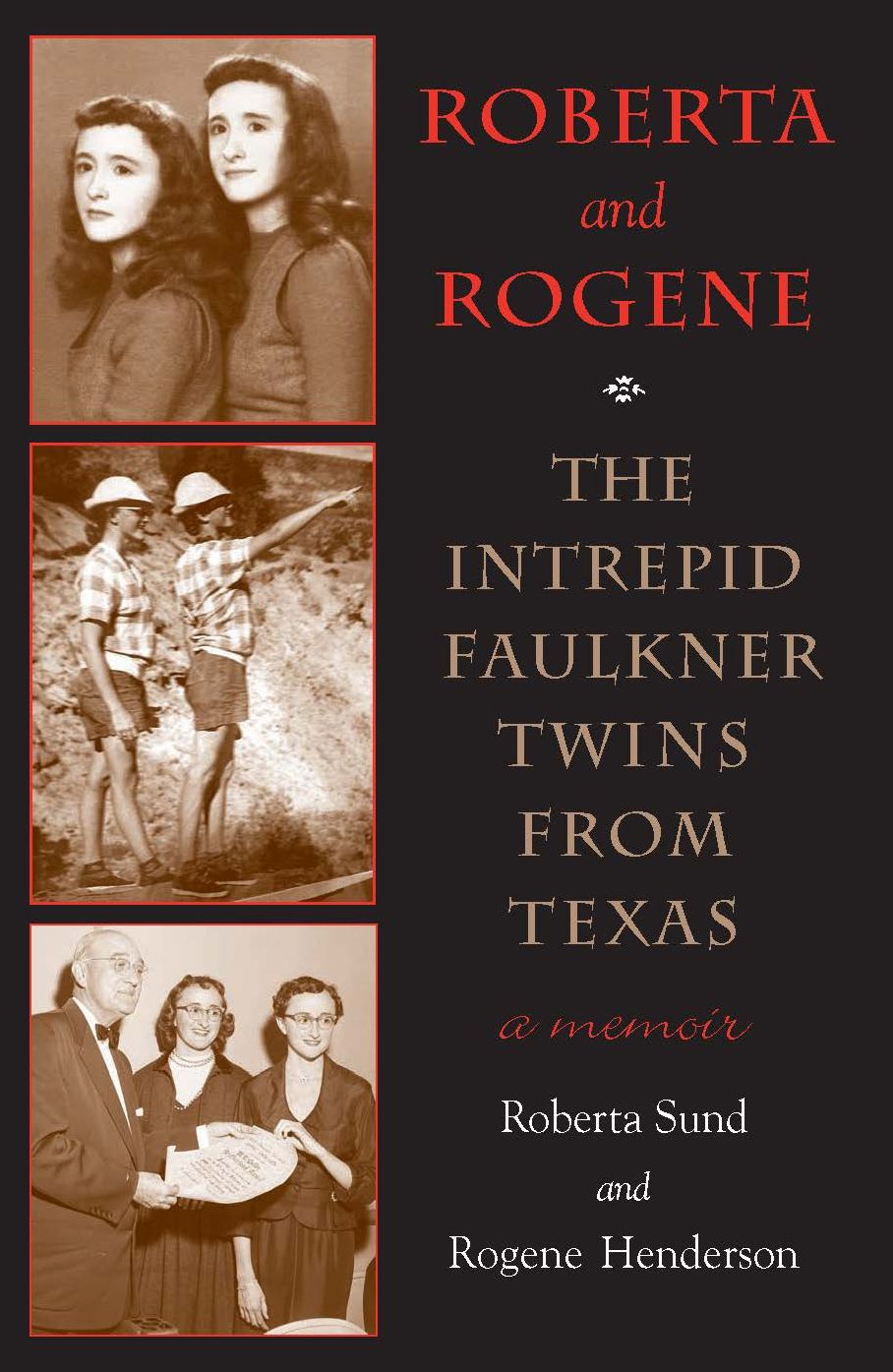 Roberta and Rogene: The Intrepid Faulkner Twins from Texas