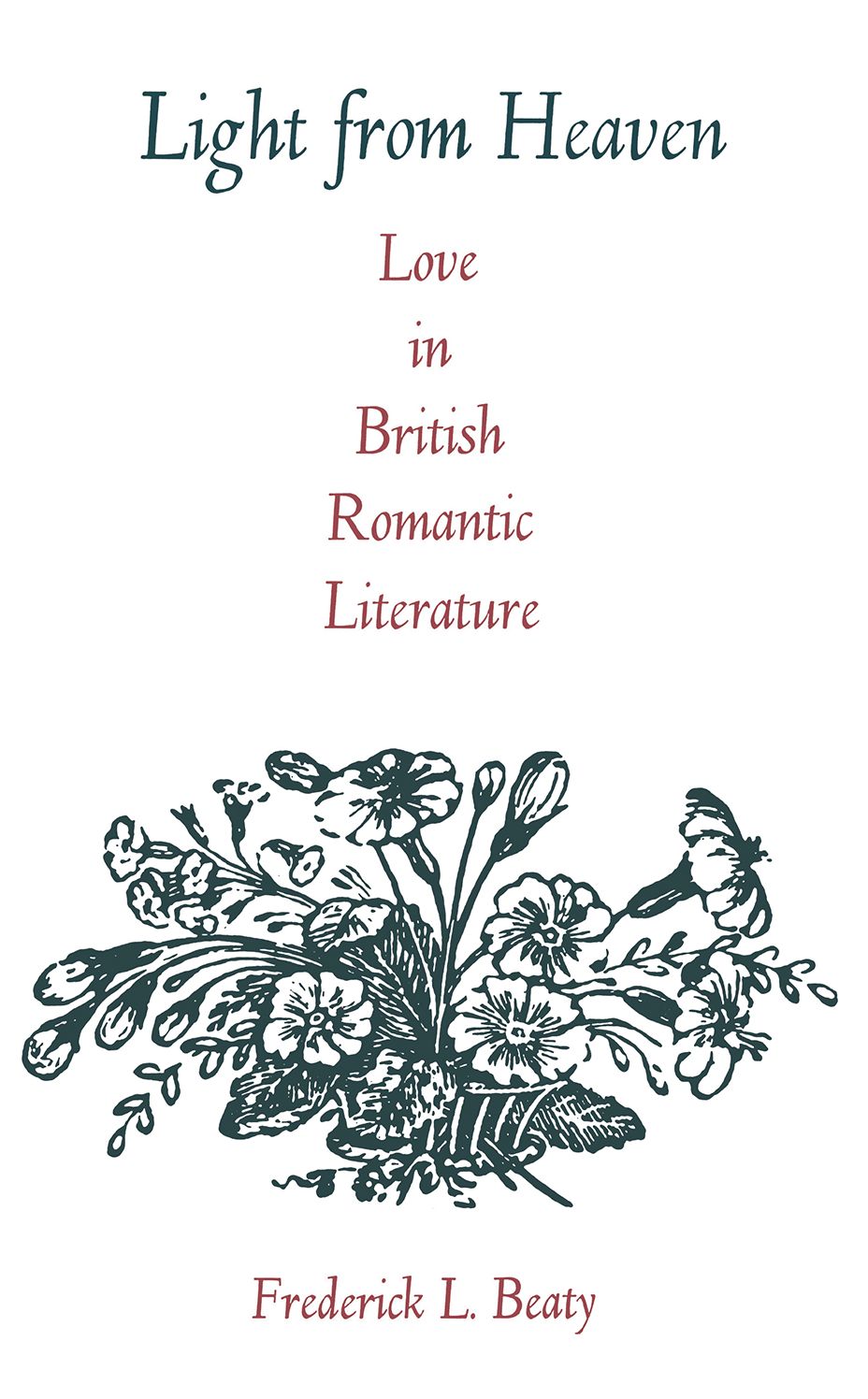 Light From Heaven: Love In British Romantic Literature