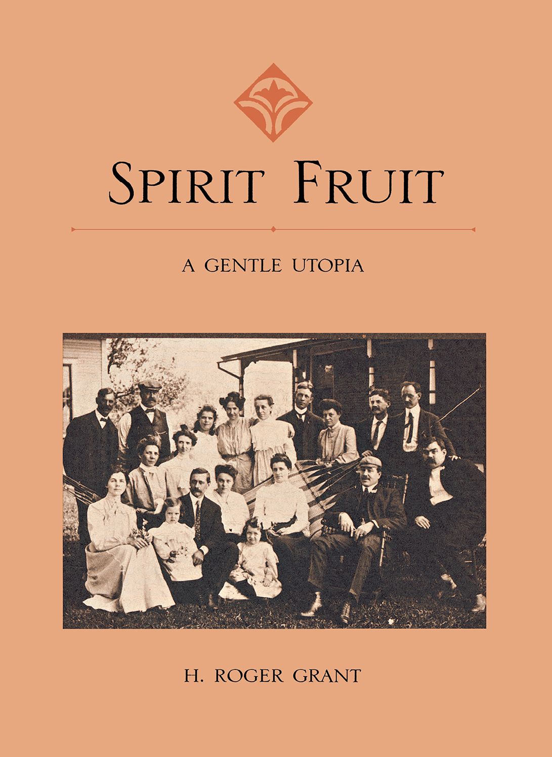 Spirit Fruit: A Gentle Utopia: A Gentle Utopia